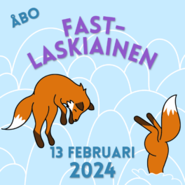 Ljusblå bakgrund med vita snöhögar. En räv som hoppar och en räv som har dykt i snön huvud före och dess tassar och svans viftar i luften. Text: Åbo Fastlaskiainen 13 Februari 2024